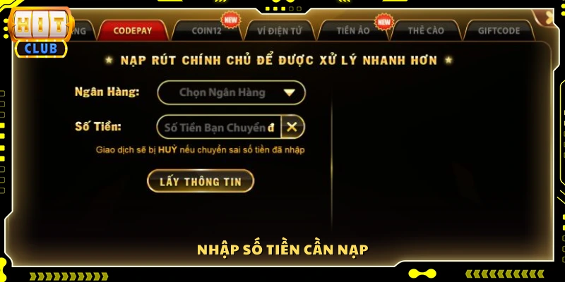 Điền số tiền bạn muốn nạp vào tài khoản