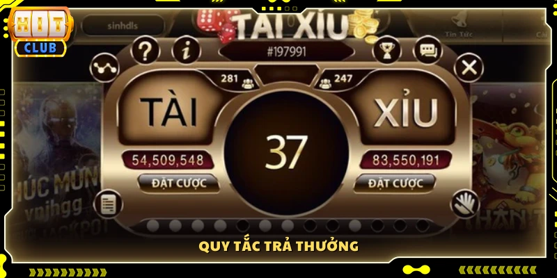 Quy định trả thưởng sau mỗi ván cược